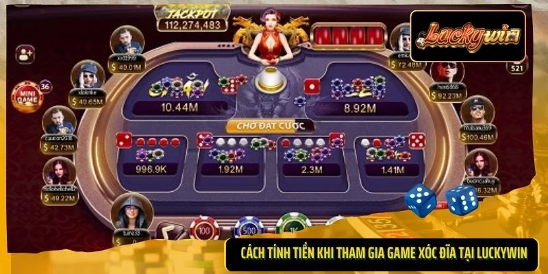 Cách tính tiền khi tham gia game xóc đĩa tại Luckywin